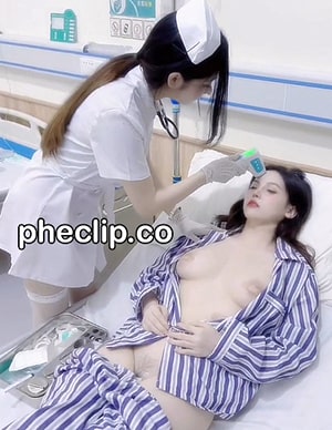 Nữ Y Tá Xinh Đẹp Dâm Đãng Bóp Dú Mò Lồn Bệnh Nhân Sex Trung